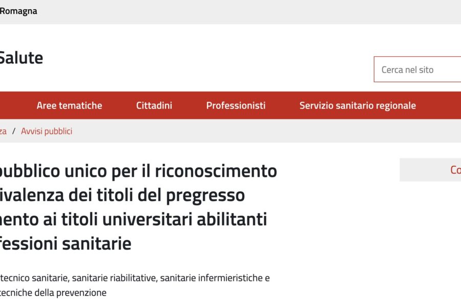 E’ STATO PUBBLICATO sul sito della RER l’avviso pubblico unico per il riconoscimento dell’equivalenza dei titoli del pregresso ordinamento ai titoli universitari abilitanti alle professioni sanitarie
