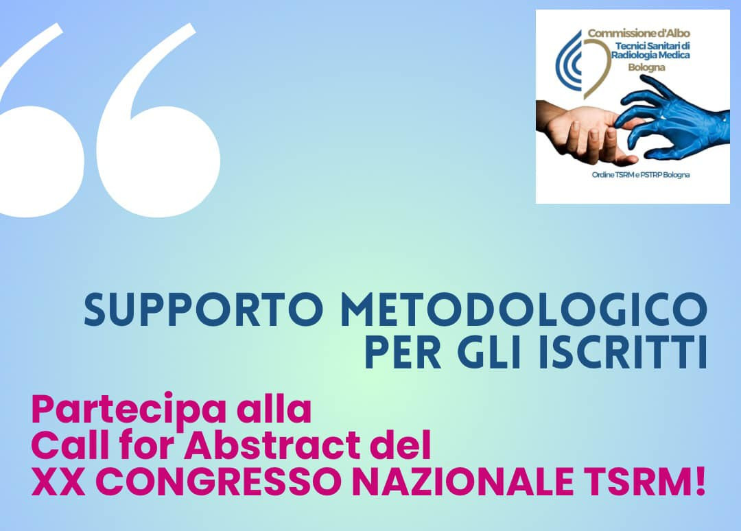 Call for abstract XX Congresso TSRM: la Commissione d’Albo al servizio degli iscritti