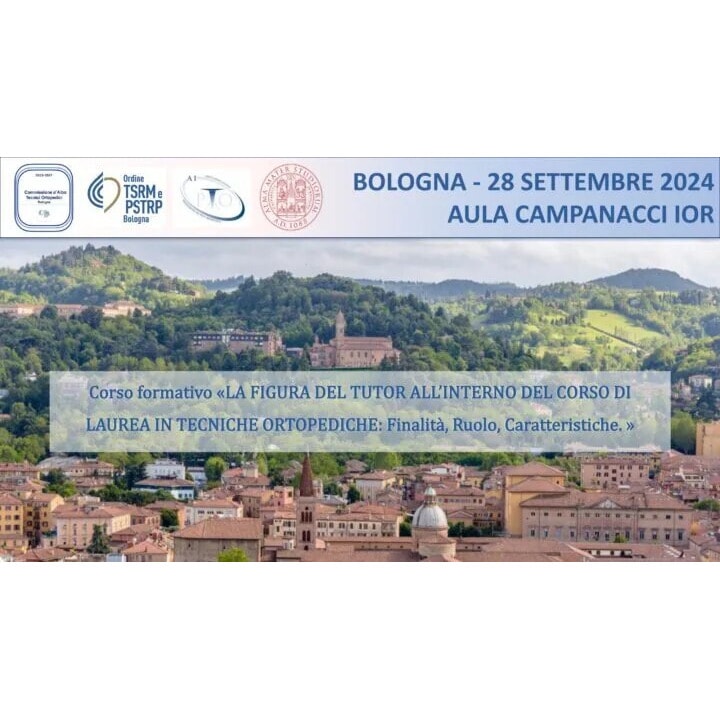 LA FIGURA DEL TUTOR ALL’INTERNO DEL CORSO DI LAUREA IN TECNICHE ORTOPEDICHE: Finalità, Ruolo, Caratteristiche