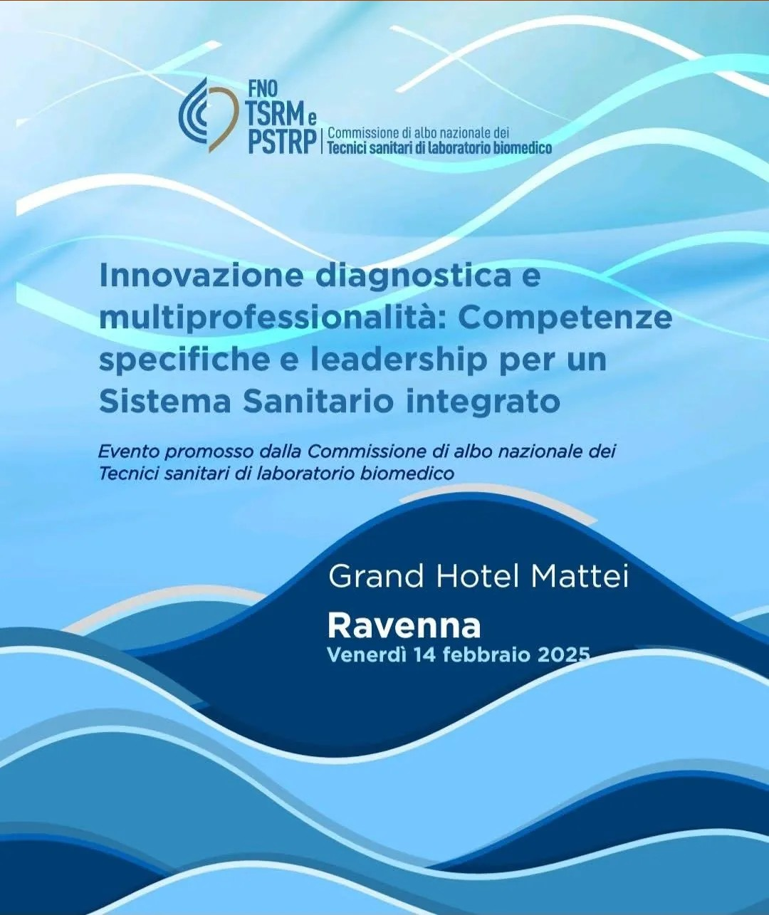 Meeting ” Innovazione diagnostica e multiprofessionalità: Competenze specifiche e leadership per un Sistema Sanitario integrato”
