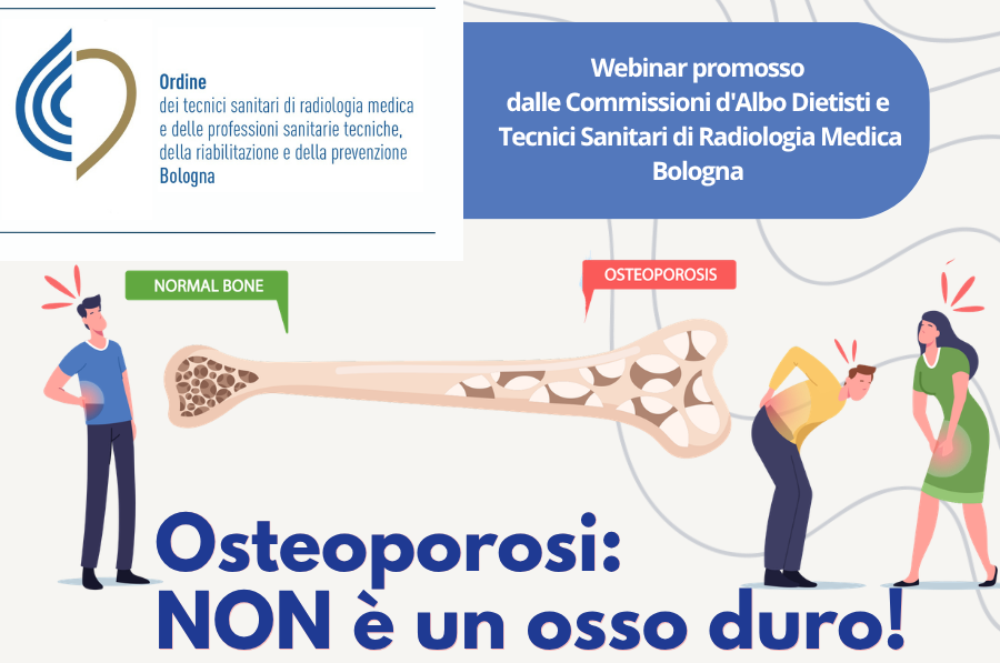 OSTEOPOROSI: NON È UN OSSO DURO! Il webinar multiprofessionale sulla salute ossea