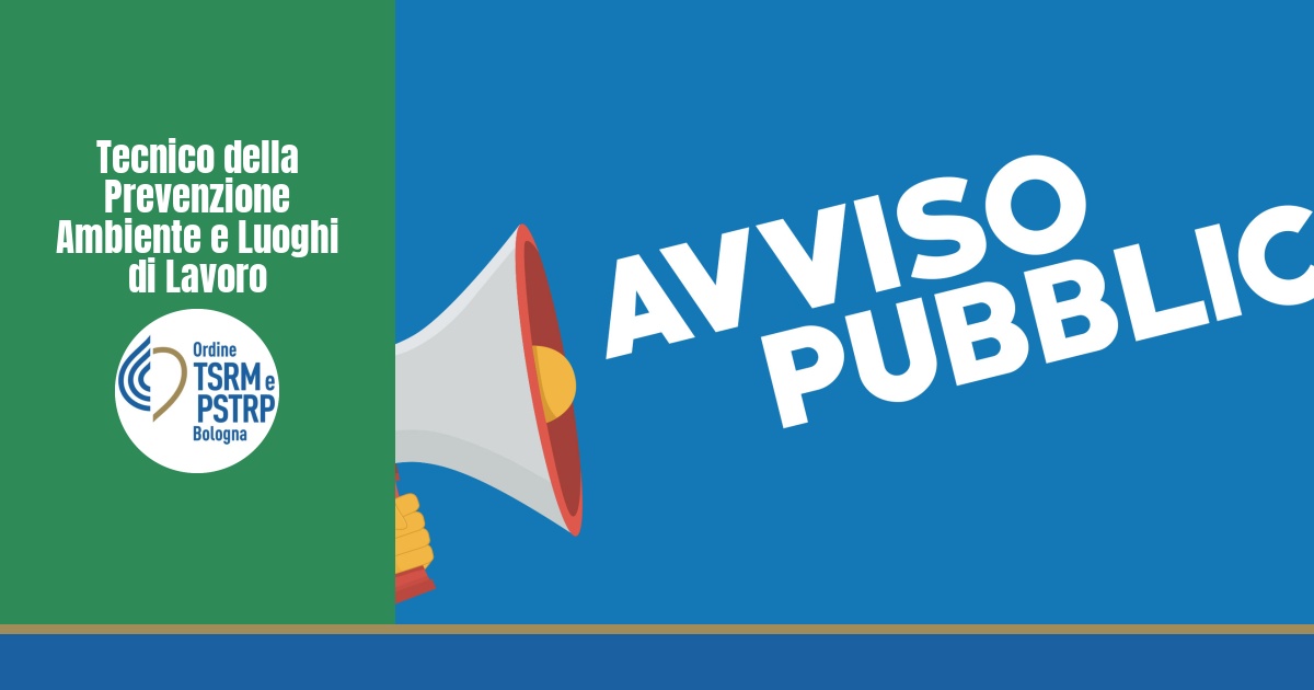 AVVISO PUBBLICO per la formulazione di una graduatoria da utilizzare per assunzioni a tempo determinato di personale con profilo di TECNICO DELLA PREVENZIONE NELL’AMBIENTE E NEI LUOGHI DI LAVORO