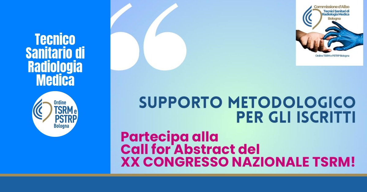 Call for abstract XX Congresso TSRM: la Commissione d’Albo al servizio degli iscritti