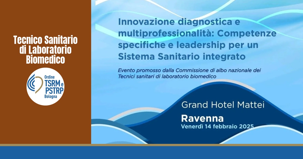 Meeting ” Innovazione diagnostica e multiprofessionalità: Competenze specifiche e leadership per un Sistema Sanitario integrato”