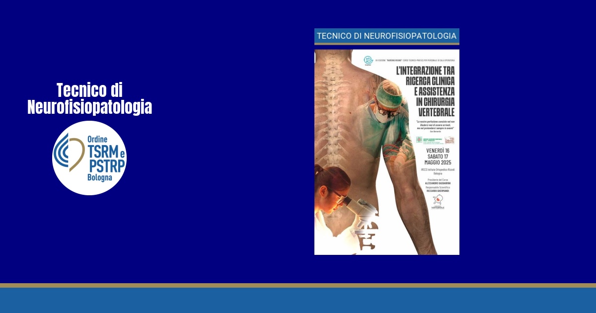 Evento formativo “L’INTEGRAZIONE TRA RICERCA CLINICA E ASSISTENZA IN CHIRURGIA VERTEBRALE” – Corso Teorico Pratico per personale di sala operatoria – XV Nursing Round 2025 – c/o Istituto Ortopedico Rizzoli IRCCS