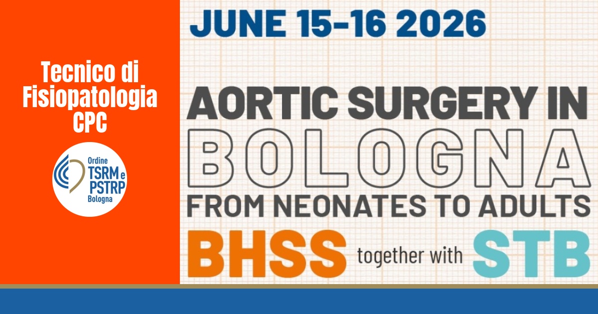 CONVEGNO “AORTIC SURGERY IN BOLOGNA FROM NEONATES TO ADULTS” – 15 e 16 GIUGNO 2026