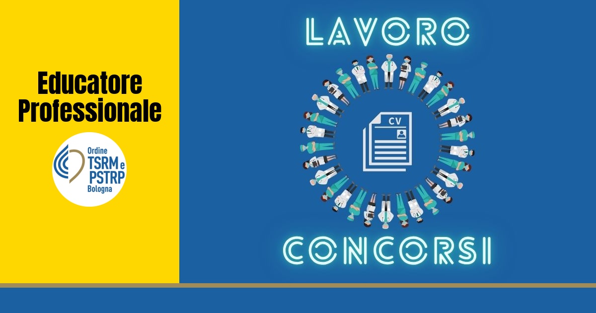 Concorso pubblico congiunto per 2 Educatori Professionali Socio-Sanitari – AUSL Bologna e AUSL Imola