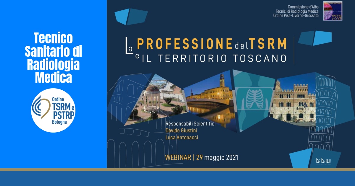 La Professione del TSRM e il Territorio Toscano – 29 maggio 2021